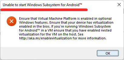 Incapaz de iniciar o subsistema do Windows para Android: Como corrigir o erro 'Virtualization Not Enabled' no Windows 11